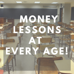 Money lessons at every age written on top of a classroom photo.