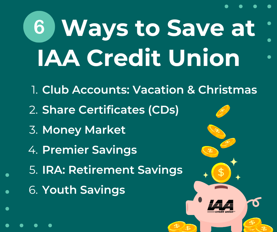 6 Ways to Save at IAA Credit Union