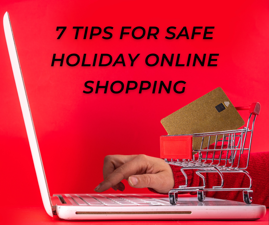 7 Tips For Safe Holiday Shopping Online Image on person clicking on laptop keyboard with small shopping cart with credit card.