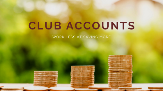 Club Accounts - Work Less at saving more
