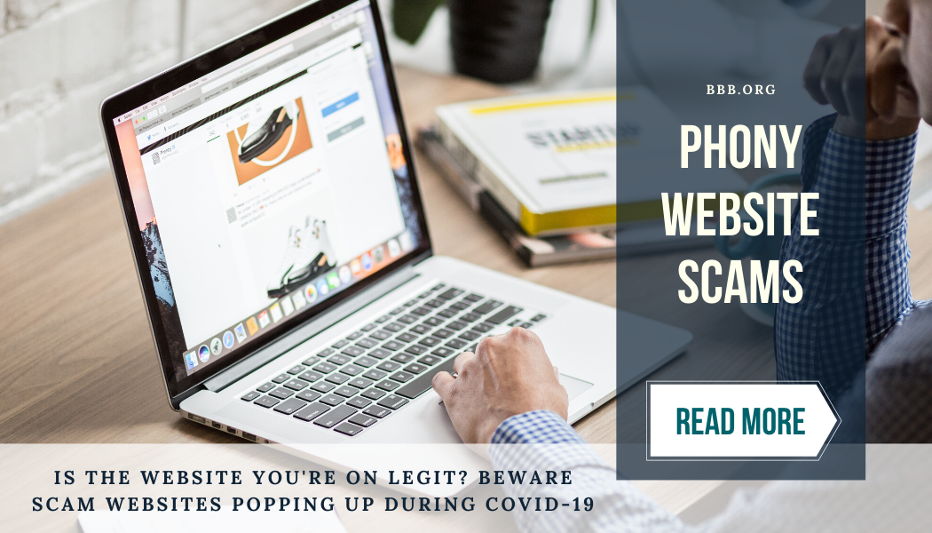 Phony website scams. Read More.