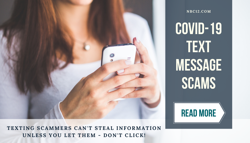 Covid-19 Text Message Scams. Read More.