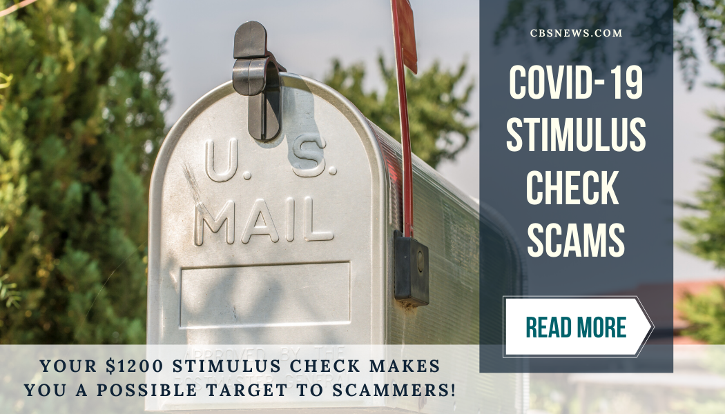 Covid-19 stimulus check scams. Read More
