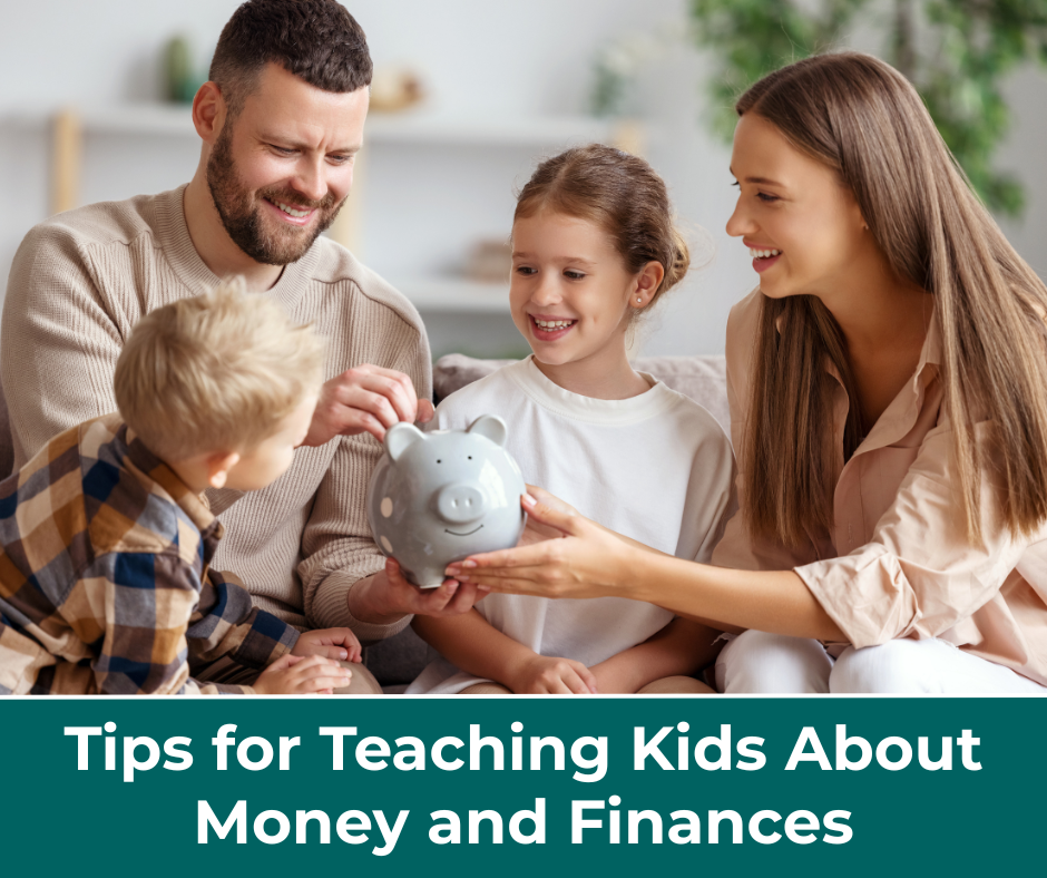 Tips for Teaching Kids About Money and Finances.